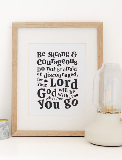 8x10 Be Strong and Courageous