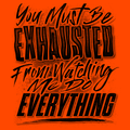 Exhausted - Long Sleeve Hi-Vis T-Shirt