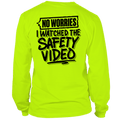 Watched the Safety Videos- Long Sleeve Safety Yellow Hi-Vis T-Shirt