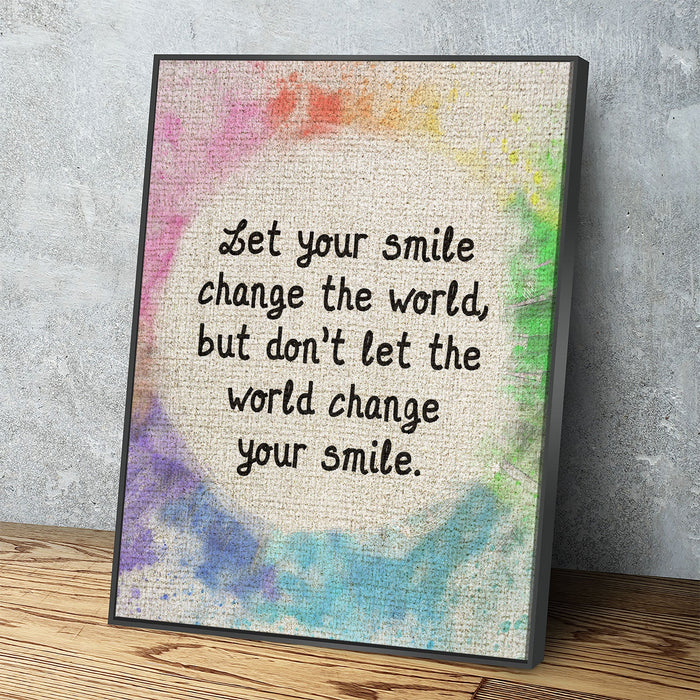 Let Your Smile Change The World Canvas Wall Art, Motivational Art, Inspirational Wall Art, Home Decor, Abstract Decor, Gift Art