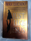 Just Like Jesus by Max Lucado (1998, Hardcover)