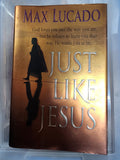 Just Like Jesus by Max Lucado (1998, Hardcover)