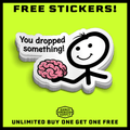 You Dropped Something -  Hard Hat Decal