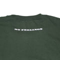 No Feelings T Shirt - Money Green