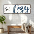 Get Cozy Sign
