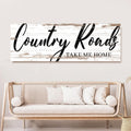Country Roads Take Me Home Sign II