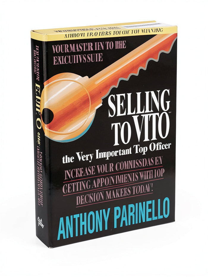 Selling to VITO: by Anthony Parinello