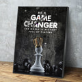 Be A Game Changer Canvas Wall Art, Be A Game Changer The World Is Already Full Of Players, Motivational Canvas