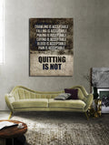 Quitting Is Not Motivational Canvas Wall Art, Motivational Decor, Weightlifting, Workout Motivation Decor, Gym Decor