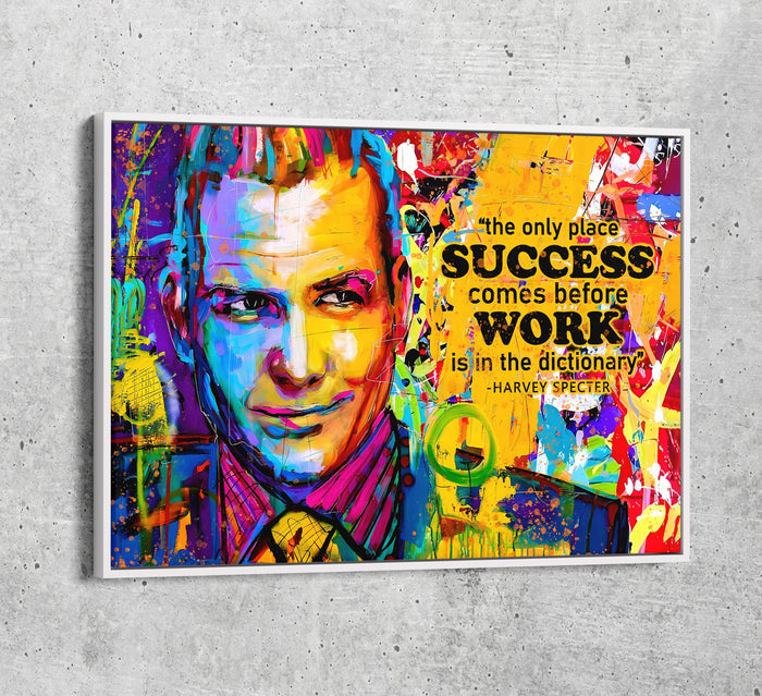 The Only Time Success Comes Before Work Is In The Dictionary Canvas Wall Art, Harvey Specter Quote, Motivational Decor