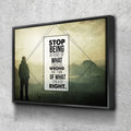 Stop Being Afraid Of What Could Go Wrong And Think Of What Could Go Right Canvas Wall Art, Motivational Decor