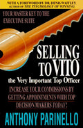 Selling to VITO: by Anthony Parinello