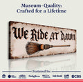 We Ride At Dawn Halloween Wall Sign