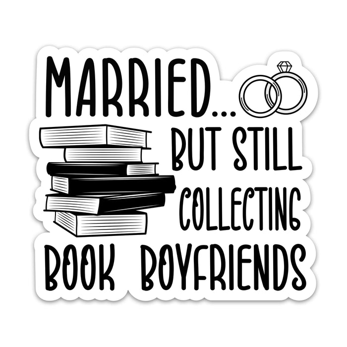 CLOUDSYDE Married But Still Collecting Book Boyfriends 3" Vinyl Stickers 3PCs