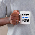 Panvola Best Effin' Neighbor Coffee Mug 11oz White Ceramic Funny