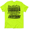 Exhausted - Safety Yellow T-Shirt