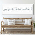 Love You To The Lake And Back Sign II