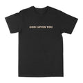 God Loves You Graphic Tee