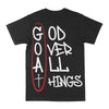 God Over All Things Graphic Tee