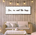 You, Me, And The Boys Sign