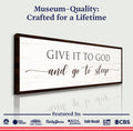 Give It To God And Go To Sleep Sign VII