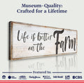 Life Is Better On The Farm Sign VIII
