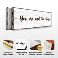 You, Me, And The Boys Sign