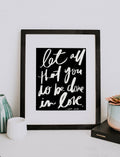 8x10 Let All That You Do