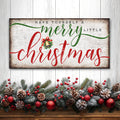 Have Yourself A Merry Little Christmas Sign XII
