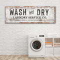 Wash And Dry Laundry Service Co Sign