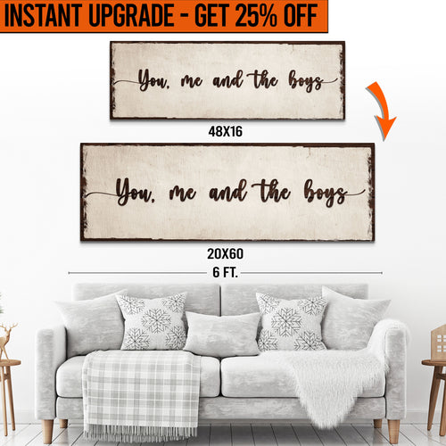 Upgrade Your 16x48 Inches 'You Me and the Boys' (Style 2) Canvas To 20x60 Inches