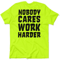 Nobody Cares - Safety Yellow T-Shirt