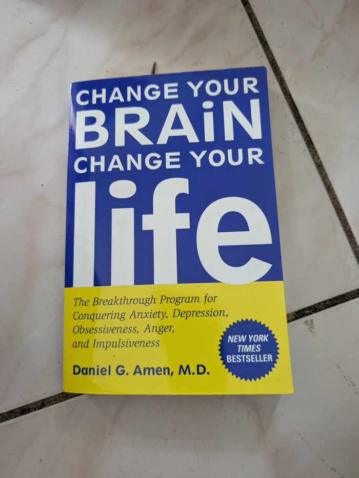 Change Your Brain, Change Your Life - Book by Daniel Amen
