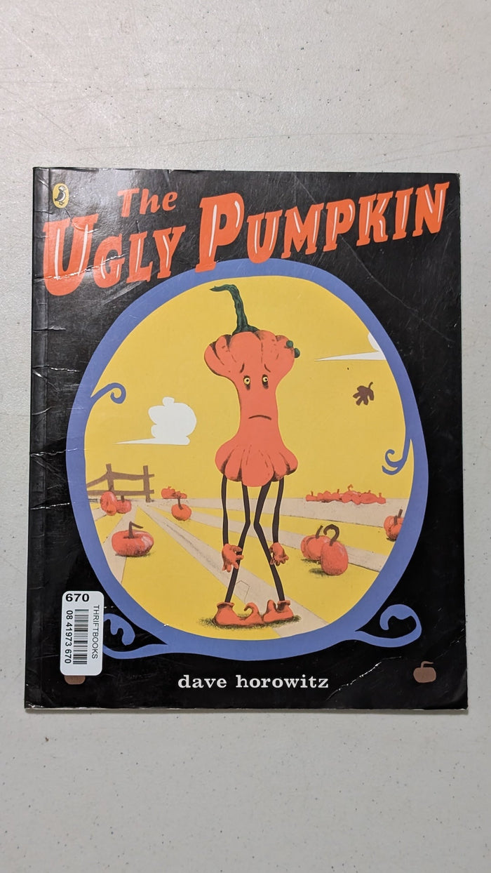 The Ugly Pumpkin by Dave Horowitz (Children's Picture Book, 2005)