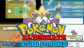 Pokemon Alternate Evolutions GBA ROM Hack Video Game Boy Advance