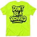 Richard  - Safety Yellow T-Shirt