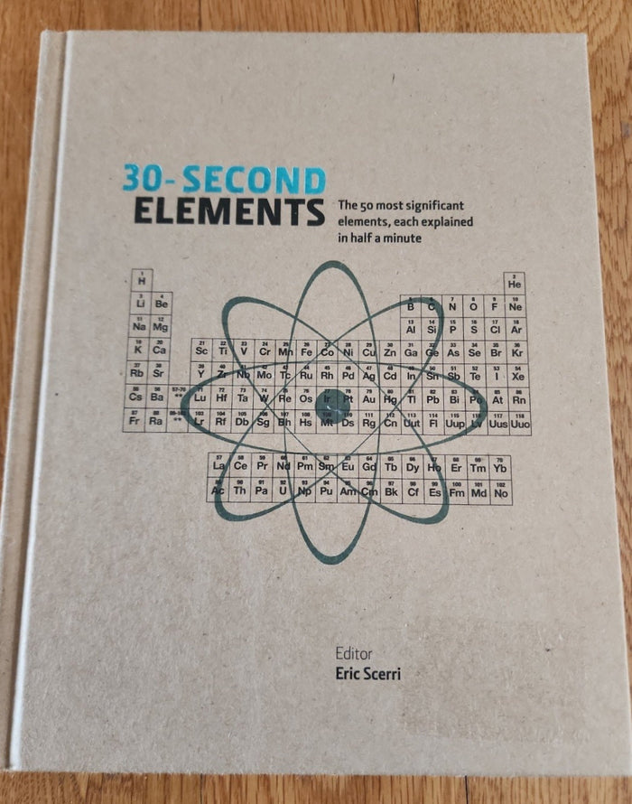 30-Second Elements  The 50 most significant Element each explained half a minute