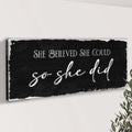 She Believed She Could So She Did Sign III
