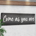 Come As You Are Sign II
