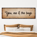 You, Me, And The Boys Sign IV