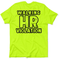 HR Violation - Safety Yellow T-Shirt