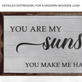 You Are My Sunshine Sign IV