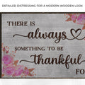 There Is Always Something To Be Thankful For Sign III