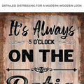 It's Always 5 O'Clock On The Patio Sign