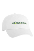 Let Love Set In Hat
