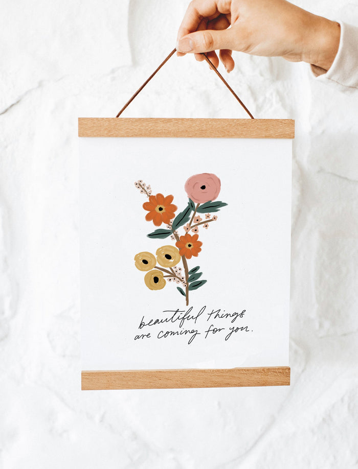 8x10 Beautiful things are coming