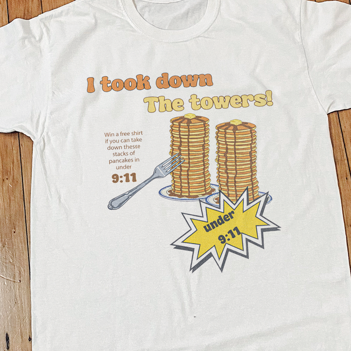 I Took Down the Towers!' 9:11 Pancake Challenge Vintage Washed White Tee