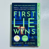 First Lie Wins by Ashley Elston