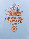 Onward Always T - Blue