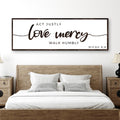Act Justly Love Mercy Walk Humbly Faith Sign III